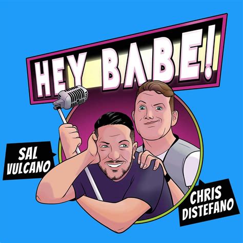 Sal and Chris Present: Hey Babe!